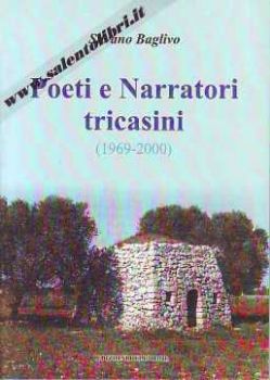Visualizza i dettagli per POETI E NARRATORI TRICASINI (1969-2000) Immagine di POETI E NARRATORI TRICASINI (1969-2000)